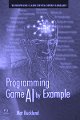 Programming Game AI by Examples
